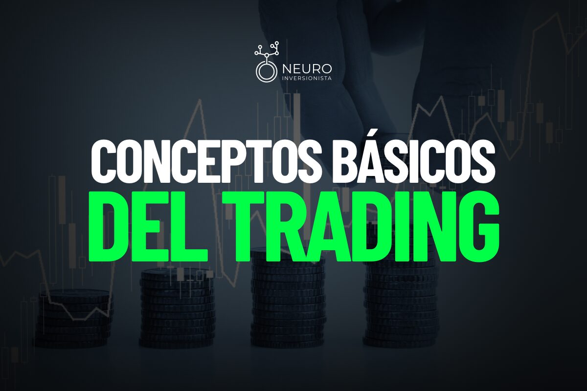 Guía Completa de Trading: Conceptos basicos del trading Principiantes