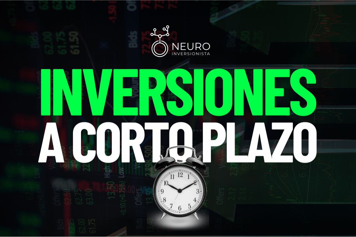 Inversiones a Corto Plazo que Generan Ganancias Rápidas en 2025