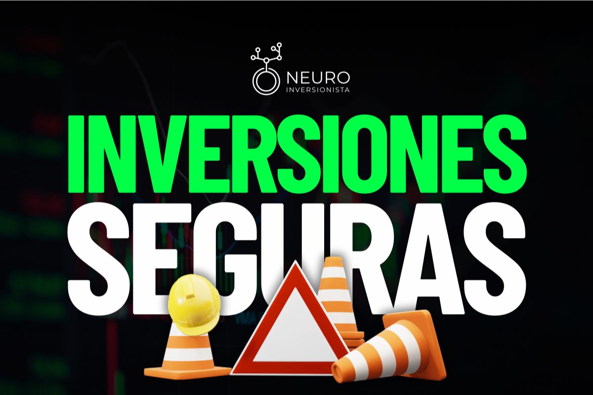 ¿Inversiones seguras son la mejor manera de invertir?